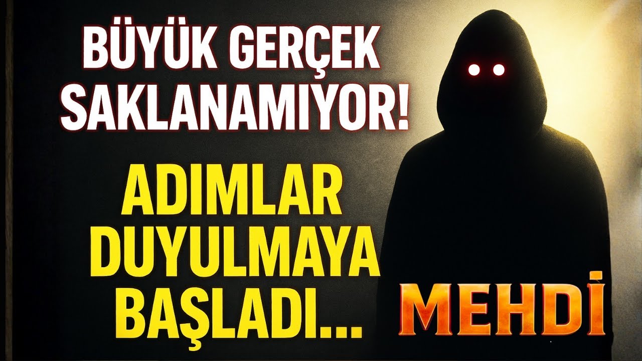 Dünya Eşiğinde! Mehdi’nin Sessiz Adımları Çoktan Başladı…