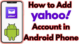 How to Add Yahoo Mail in Android Phone | Add Yahoo Account on Android Mobile screenshot 4