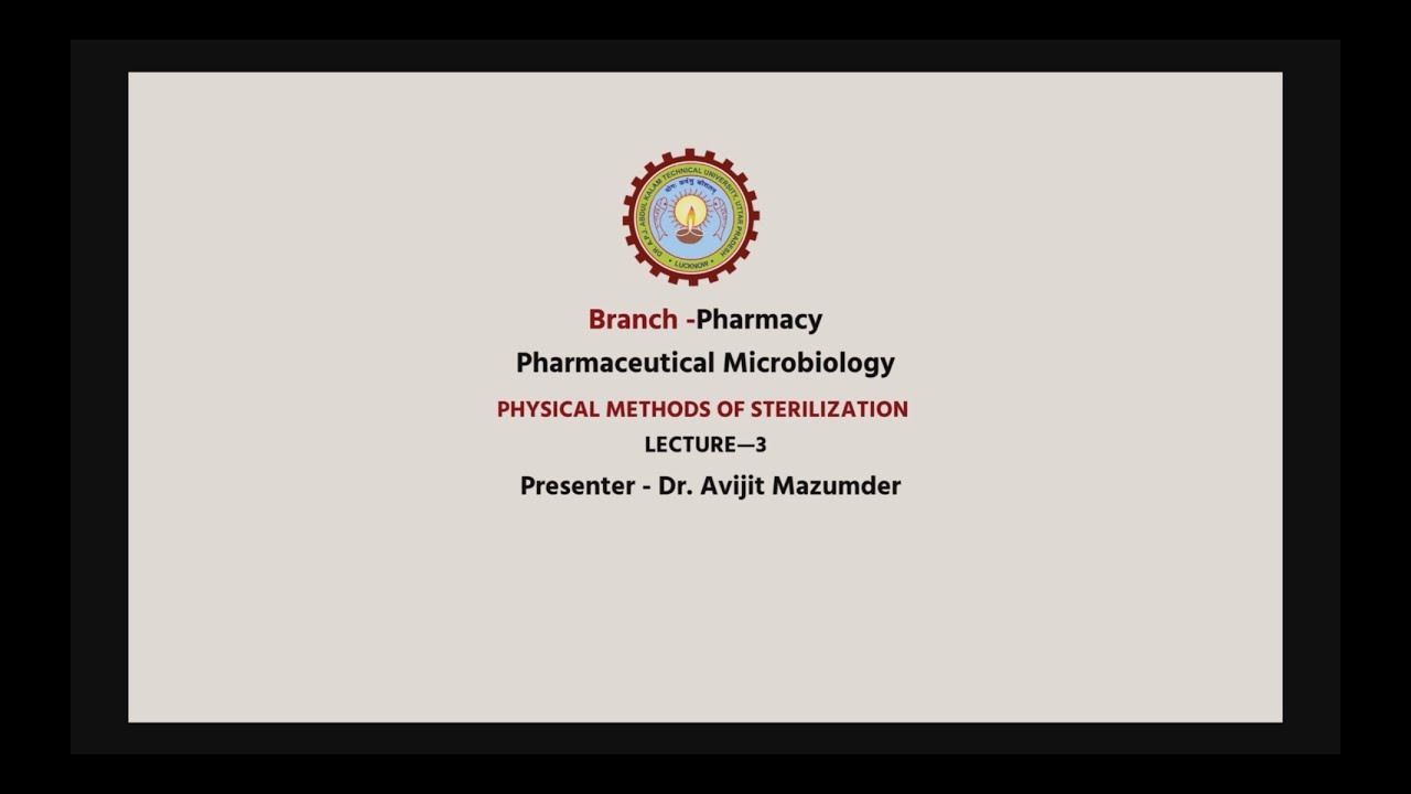 Pharmaceutical Microbiology | Physical Methods of Sterilization Part-2| AKTU Digital Education