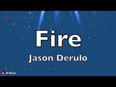 Jason Derulo - Fire (Lyric video)
