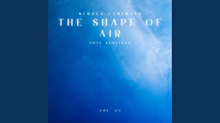 The Shape Of Air, Vol. 02 (Lute Sessions)