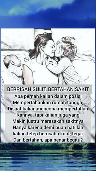 Bertahan Sakit Berpisah Sulit || Motivasi Bijak Dalam Rumah Tangga