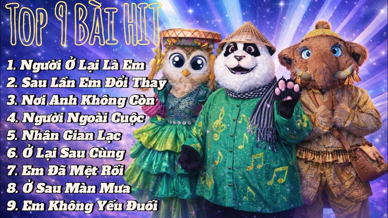 TOP 9 Bài HIT Ca Sĩ Giấu Mặt - Người Ngoài Cuộc | Tổng Hợp Nhạc Ca Sĩ Mặt Nạ 2026 Hot Tiktok