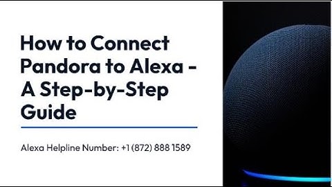 How to Connect Pandora to Alexa | Pandora on Alexa