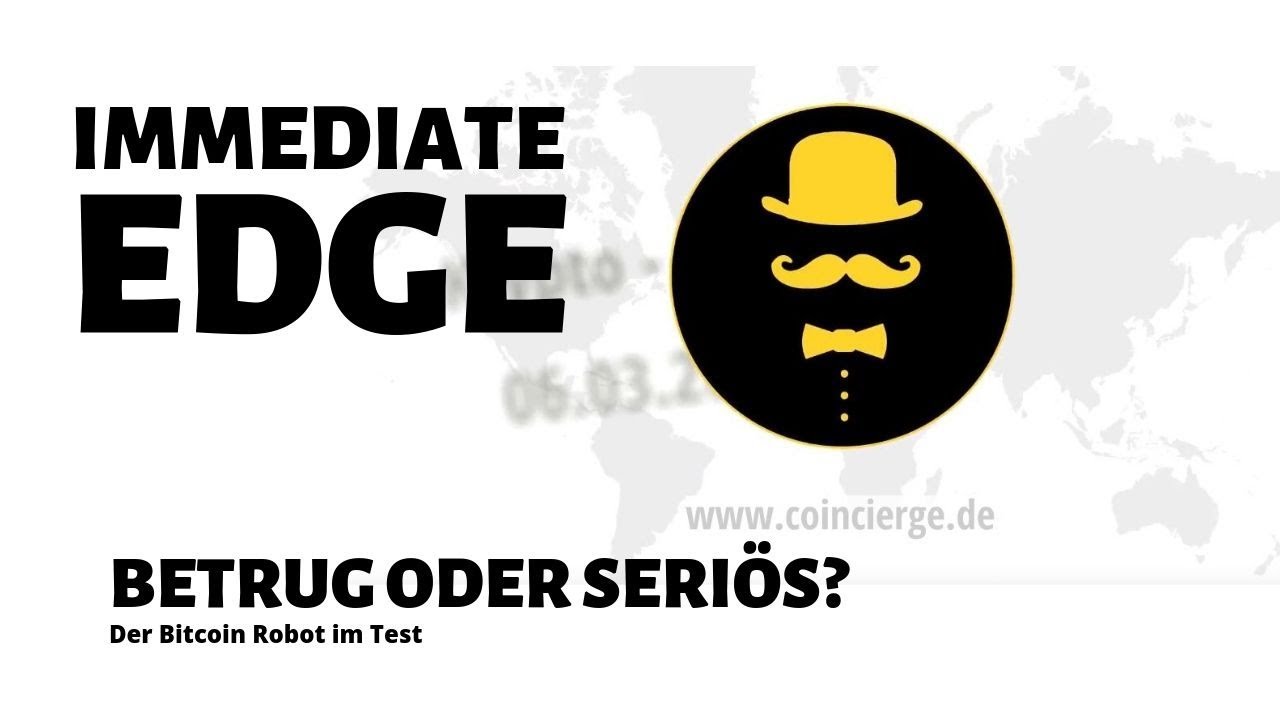 Immediate Edge: MIESER BETRUG? Oder seriöser Robot?