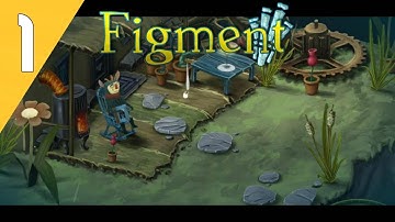 FIGMENT GAMEPLAY WALKTHROUGH | PART 1