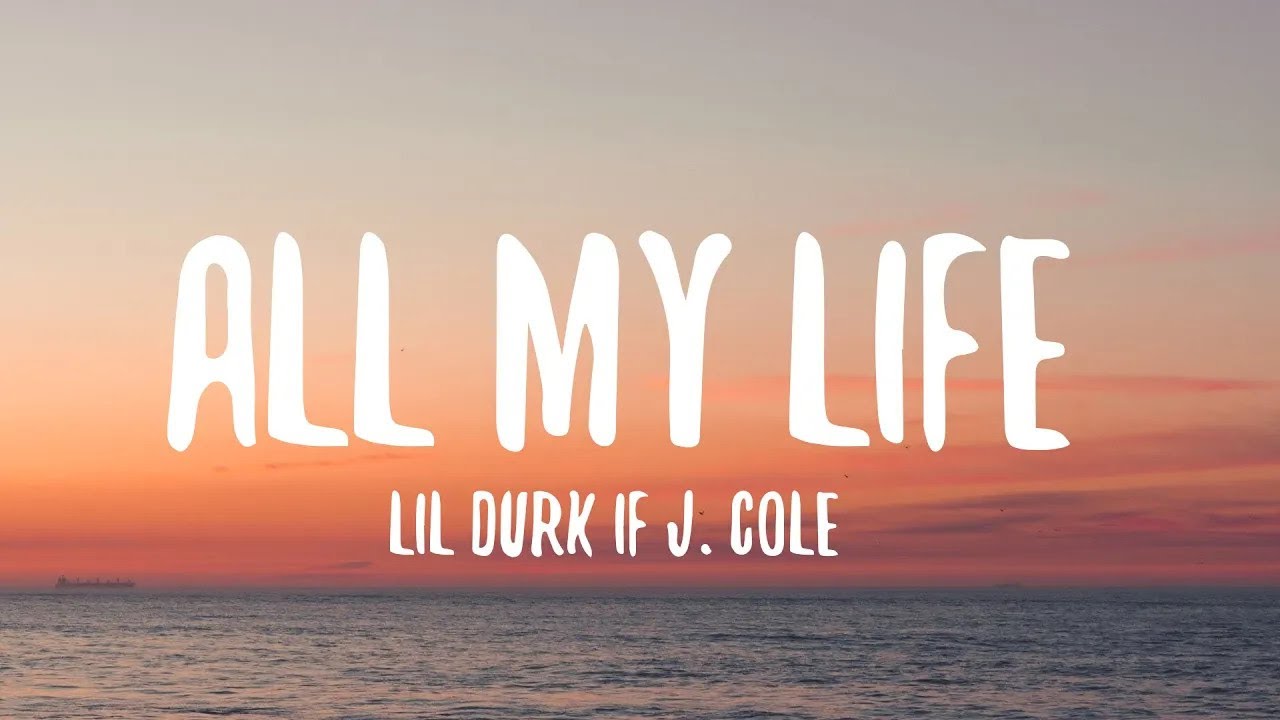 Lil Durk All My Life Lyrics Ft J Cole YouTube Lil durk all my life lyrics ft j cole youtube