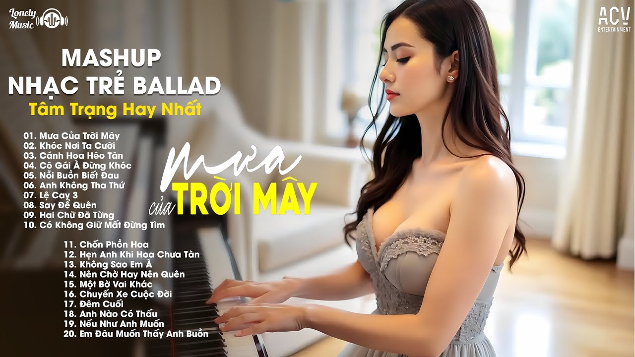Mashup 4 IN 1 | Mưa Của Trời Mây x Khóc Nơi Ta Cười x Cánh oa Héo Tàn x Cô Gái À Đừng Khóc | Mashup