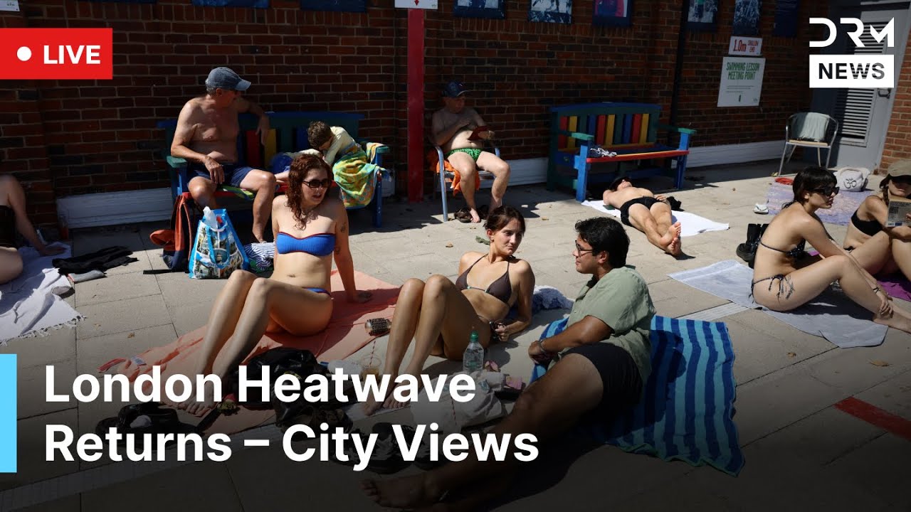 LIVE: London Sizzles: Summer Heat Returns to City | AC1G