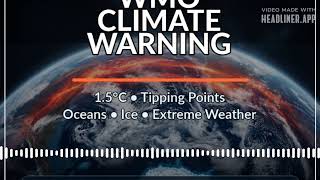 Weather With Enthusiasm ! - Climate's Red Flags: WMO's Latest Warnings & Tipping Points