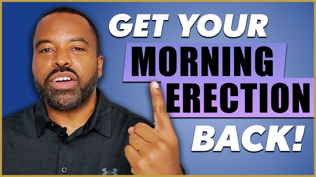 How to Get Morning Wood Back Naturally (No Pills!) - YouTube