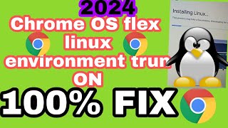 Fix ChromeOS Flex Linux Environment Not Supported on Your Device | How to Install Linux on ChromeOS