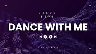 Dance With Me  Steve Levi