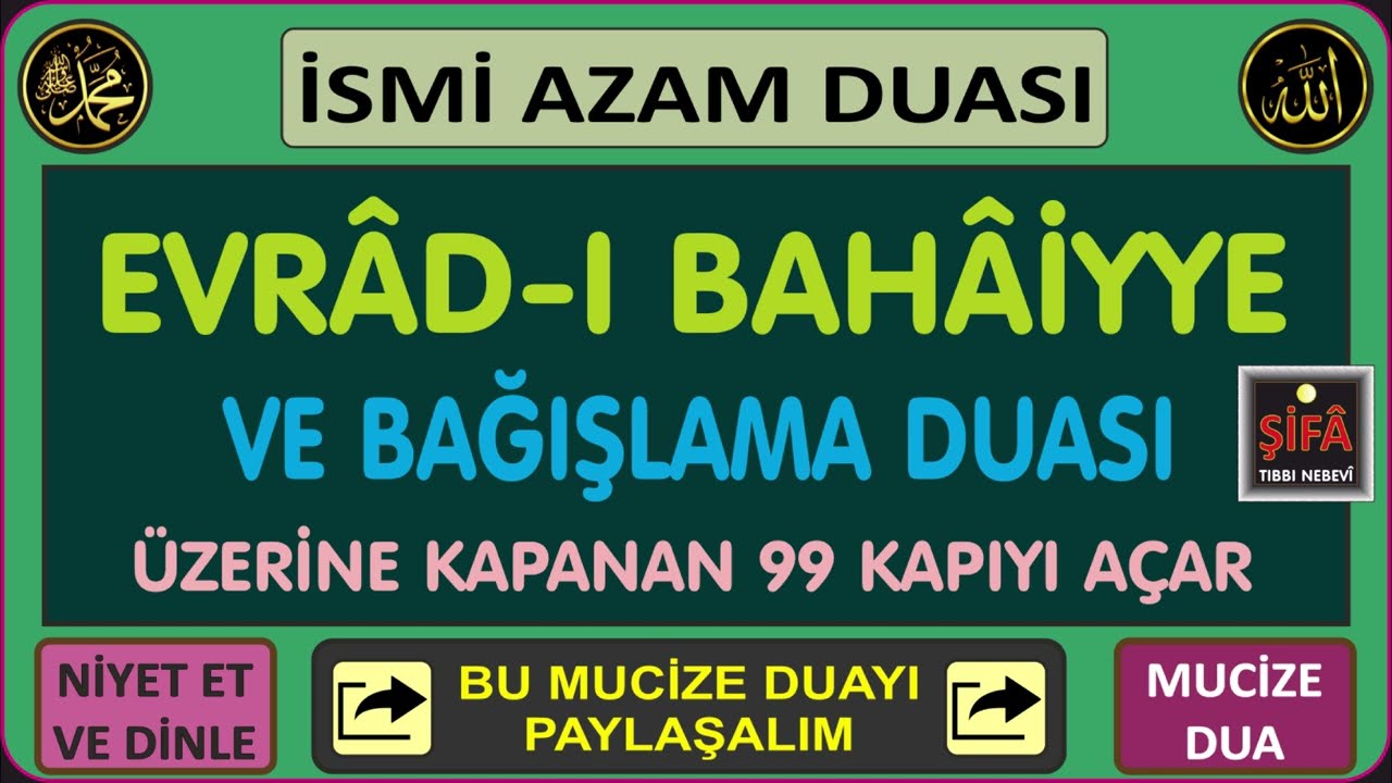 EVRADI BAHAİYE (BAHAİYYE) - KİM NE NİYETLE DİNLERSE, İSTEĞİ GERİ ÇEVRİLMEZ. PİGDFST