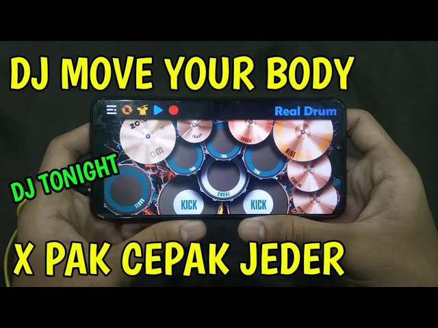 DJ MOVE YOUR BODY X PAK CEPAK JEDER | REAL DRUM COVER class=