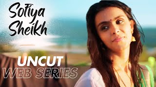 Sofiya Shaikh Web Series List 2024 Sofiya Shaikh All Uncut Web Series