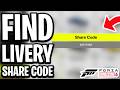 How to Find Share Code of Your Car Design Livery In Forza Horizon 6 - Full Guide