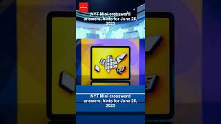 Nyt Mini Crossword Answers, Hints For June 26, 2025
