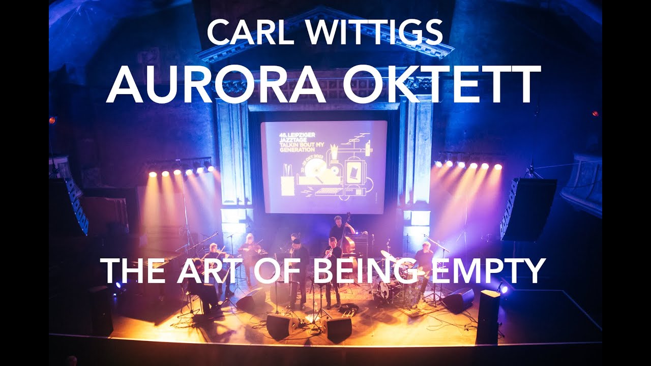 Aurora Oktett - The Art of Being Empty (Carl Christian Wittig)
