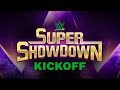 Wwe super showdown kickoff june 7 2019