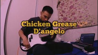 Chicken Grease - D'angelo (Pino Palladino bass cover)