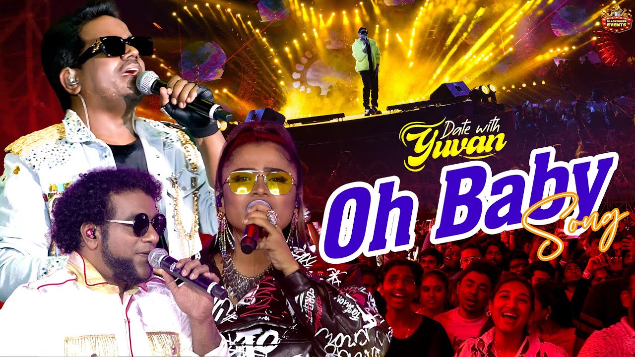 Oh Baby - song ✨| DATE WITH YUVAN | YUVAN LIVE CONERT | U1 | BLACKSHEEP EVENTS