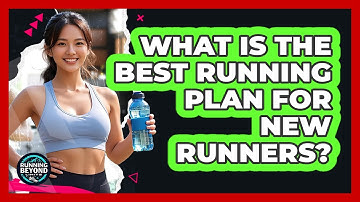 What Is The Best Running Plan For New Runners? - Running Beyond Limits