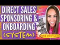 Sponsoring &amp; Onboarding in Direct Sales (Direct Sales System 7/7)