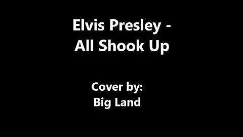 Elvis Presley - All Shook Up (Cover by Big Land)