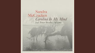 Video thumbnail of "Sandra McCracken - Carolina In My Mind (feat. Peter Bradley Adams)"