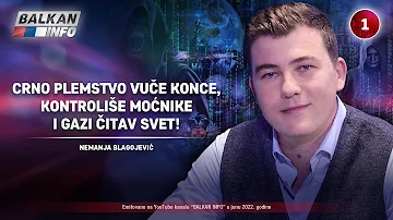 INTERVJU: Nemanja Blagojević - Crno plemstvo vuče konce, kontroliše moćnike i gazi svet! (30.6.2022)