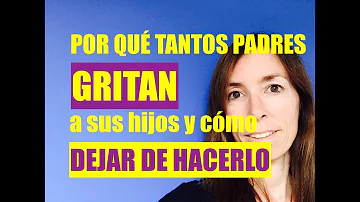 ¿Cómo afecta a tu hijo gritarle?