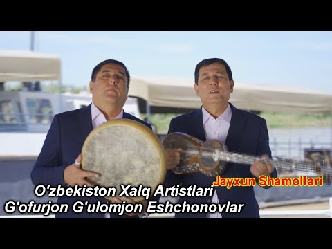 G Ofurjon G Ulomjon Eshchonovlar JAYXUN SHAMOLLARI