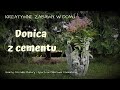 Jak zrobić donicę z cementu? DIY