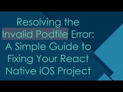 Resolving the Invalid Podfile Error: A Simple Guide to Fixing Your React Native iOS Project