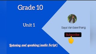 Grade 10, 1D listening and speaking (Audio Script)
