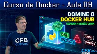 PARE DE BAIXAR IMAGENS sem TAG ou TAG "LATEST" ! O Segredo das Versões (Tags) no Docker - Aula #09