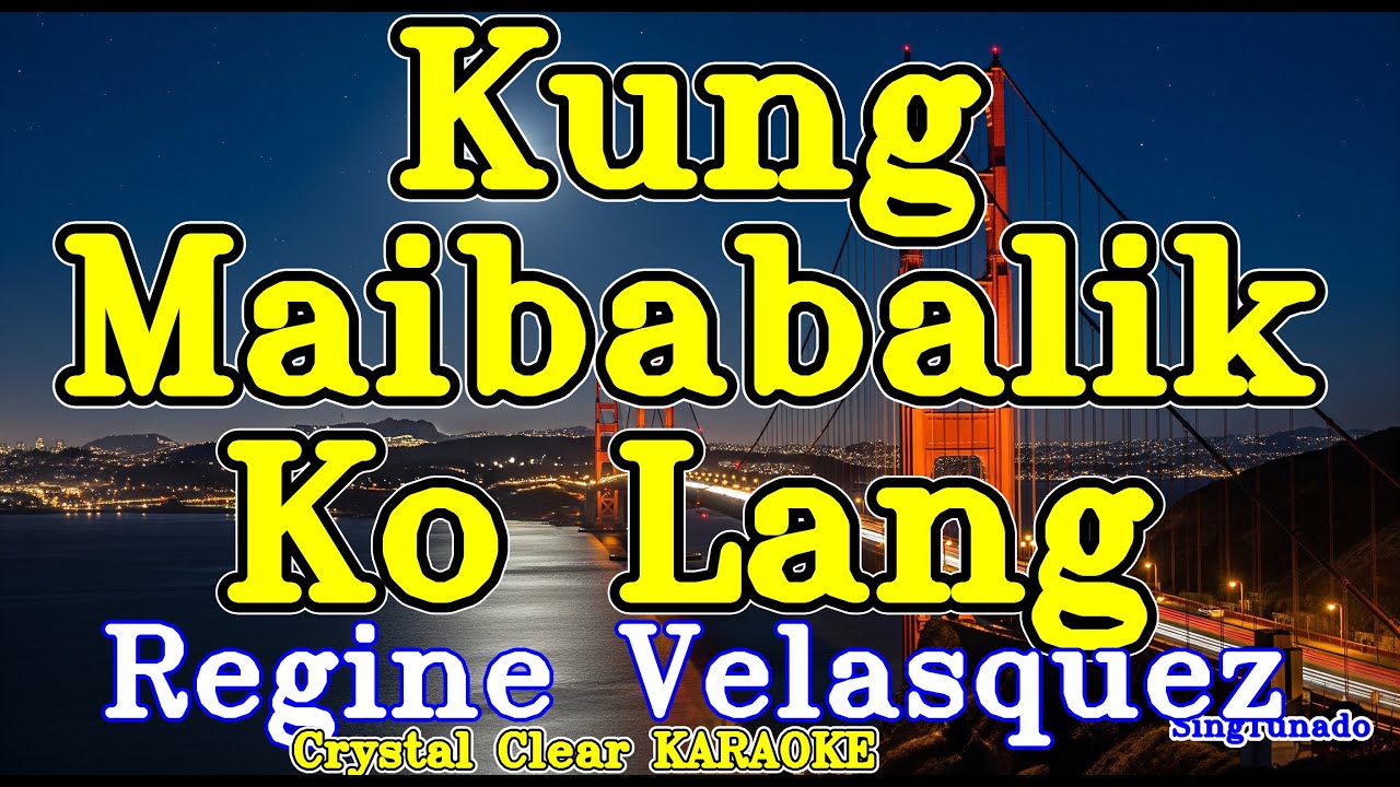 Kung Maibabalik Ko Lang karaoke