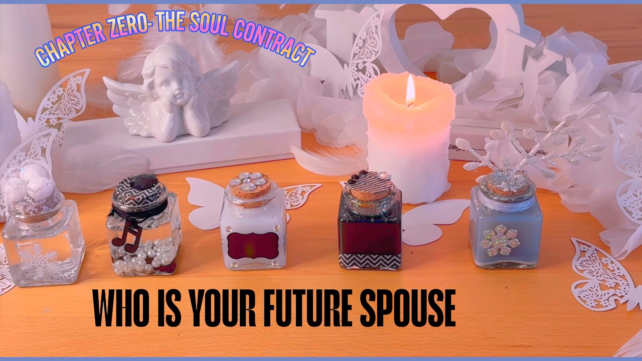 🤍🪽WHO IS YOUR FUTURE SPOUSE- CHAPTER ZERO- THE SOUL CONTRACT🪽🤍4K