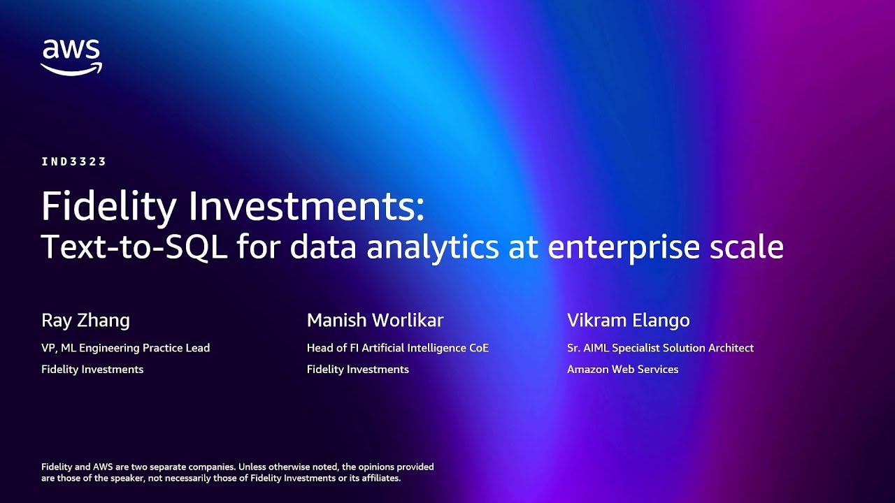 AWS re:Invent 2025 -Fidelity Investments: Text-to-SQL for data analytics at enterprise scale-IND3323