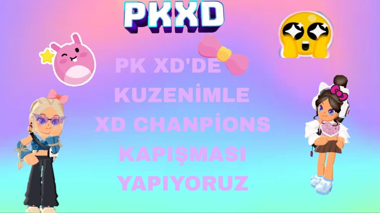 PK XD'de kuzenimle XD Chanpions kapışması yapıyoruz. #pkxd  @elifadaaksakalpkxd  | Elif Ada PK XD |