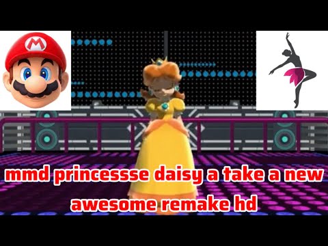 Mmd Princessse Daisy A Take A New Awesome Remake Hd 