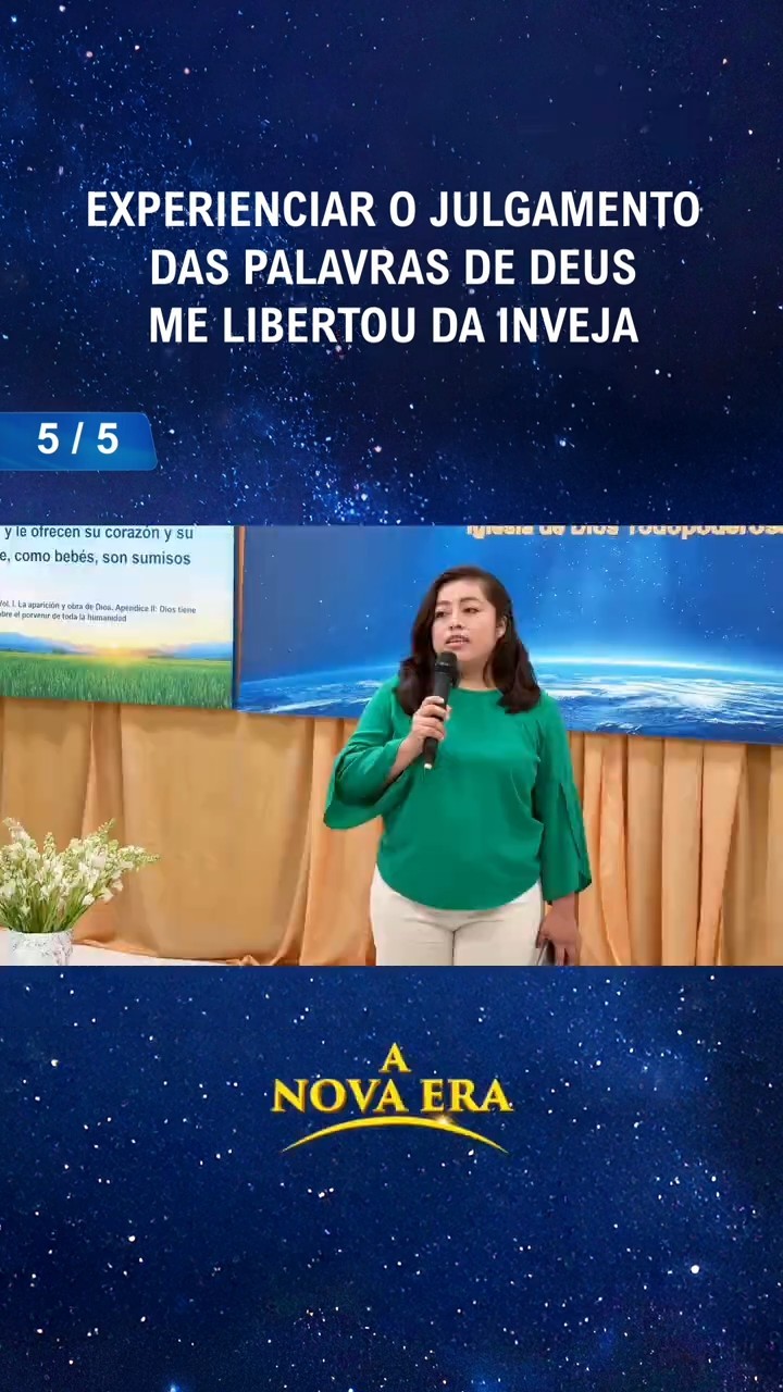Experienciar o julgamento das palavras de Deus me libertou da inveja (5/5)