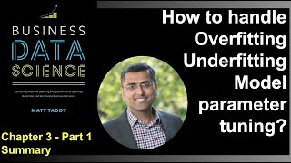 Introduction to bias, variance, overfitting, regularization Chapter 3  part 1- Business Data Science