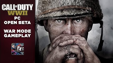 Call of Duty: WWII PC Open Beta - War Mode Gameplay | CenterStrain01