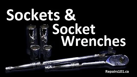 Sockets & Socket Wrenches - What You Need To Know