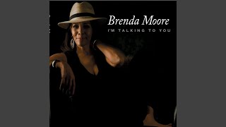 I'm Talking to You - Brenda Moore