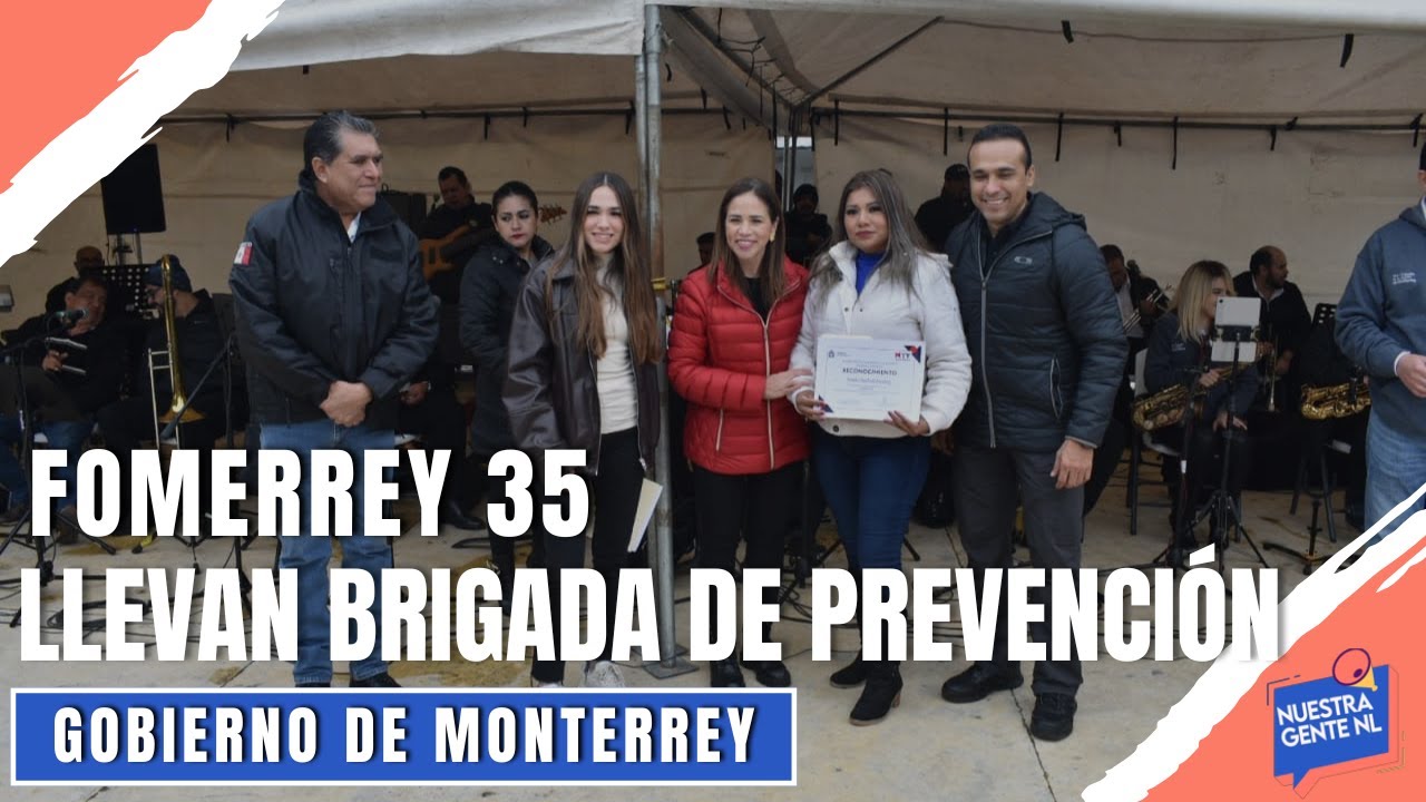 Llevan brigada de prevención a Fomerrey 35, Mty NL