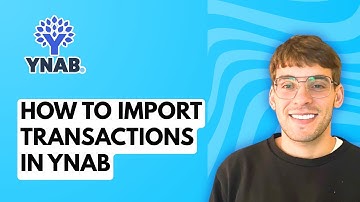 How to Import Transactions in YNAB [2025 Guide]