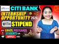 Citi Bank Internship Opportunity 2026| Students Internship Program With Stipend| Winter Internships.
